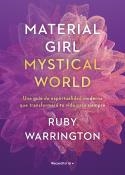 MATERIAL GIRL, MYSTICAL WORLD | 9788417805975 | WARRINGTON, RUBY | Galatea Llibres | Librería online de Reus, Tarragona | Comprar libros en catalán y castellano online