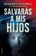 SALVARÁS A MIS HIJOS (ASESINOS DE SERIES 2) | 9788417805920 | SÁNCHEZ RUIZ, ROBERTO | Galatea Llibres | Librería online de Reus, Tarragona | Comprar libros en catalán y castellano online