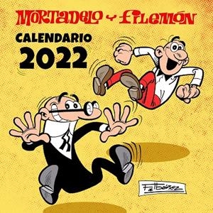 CALENDARIO MORTADELO Y FILEMÓN 2022 | 9788402425188 | IBÁÑEZ, FRANCISCO | Galatea Llibres | Librería online de Reus, Tarragona | Comprar libros en catalán y castellano online