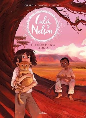 EL REINO DE LOS LEONES (LULÚ Y NELSON 2) | 9788420456911 | NEYRET, AURÉLIE / OMONT, JEAN-MARIE | Galatea Llibres | Librería online de Reus, Tarragona | Comprar libros en catalán y castellano online