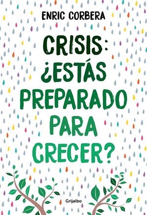CRISIS, ¿ESTÁS PREPARADO PARA CRECER? | 9788418007484 | CORBERA, ENRIC | Galatea Llibres | Librería online de Reus, Tarragona | Comprar libros en catalán y castellano online