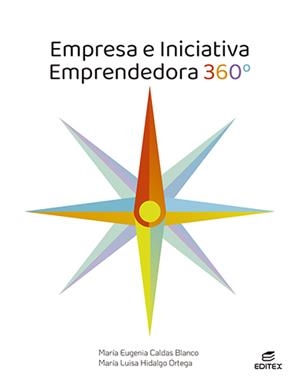 EMPRESA E INICIATIVA EMPRENDEDORA 360° | 9788413215709 | CALDAS BLANCO, MARÍA EUGENIA/HIDALGO ORTEGA, MARÍA LUISA | Galatea Llibres | Llibreria online de Reus, Tarragona | Comprar llibres en català i castellà online