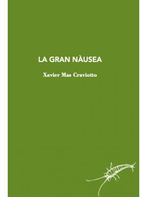 LA GRAN NÀUSEA | 9788412328967 | MAS CRAVIOTTO, XAVIER | Galatea Llibres | Librería online de Reus, Tarragona | Comprar libros en catalán y castellano online