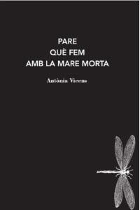 PARE QUÈ FEM AMB LA MARE MORTA | 9788412171228 | VICENS, ANTONIA | Galatea Llibres | Librería online de Reus, Tarragona | Comprar libros en catalán y castellano online
