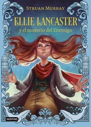 ELLIE LANCASTER Y EL MISTERIO DEL ENEMIGO | 9788408245735 | MURRAY, STRUAN | Galatea Llibres | Llibreria online de Reus, Tarragona | Comprar llibres en català i castellà online
