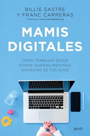 MAMIS DIGITALES | 9788408244981 | SASTRE, BILLIE/CARRERAS, FRANC | Galatea Llibres | Llibreria online de Reus, Tarragona | Comprar llibres en català i castellà online