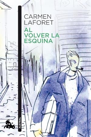 AL VOLVER LA ESQUINA | 9788423360116 | LAFORET, CARMEN | Galatea Llibres | Llibreria online de Reus, Tarragona | Comprar llibres en català i castellà online