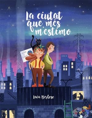LA CIUTAT QUE MÉS M'ESTIMO | 9788424669904 | BERLOSO, LAIA | Galatea Llibres | Llibreria online de Reus, Tarragona | Comprar llibres en català i castellà online