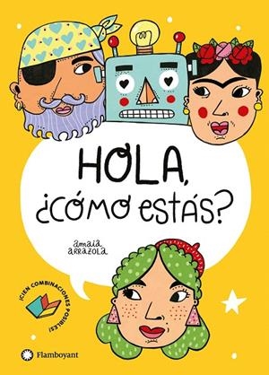 HOLA, ¿CÓMO ESTÁS? | 9788418304354 | ARRAZOLA, AMAIA | Galatea Llibres | Llibreria online de Reus, Tarragona | Comprar llibres en català i castellà online