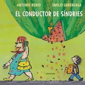 EL CONDUCTOR DE SÍNDRIES | 9788418558214 | RUBIO, ANTONIO | Galatea Llibres | Llibreria online de Reus, Tarragona | Comprar llibres en català i castellà online