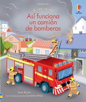 ASÍ FUNCIONA UN CAMIÓN DE BOMBEROS | 9781801311281 | VVAA | Galatea Llibres | Llibreria online de Reus, Tarragona | Comprar llibres en català i castellà online
