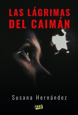 LAS LÁGRIMAS DEL CAIMÁN | 9788417895617 | HERNÁNDEZ, SUSANA | Galatea Llibres | Librería online de Reus, Tarragona | Comprar libros en catalán y castellano online