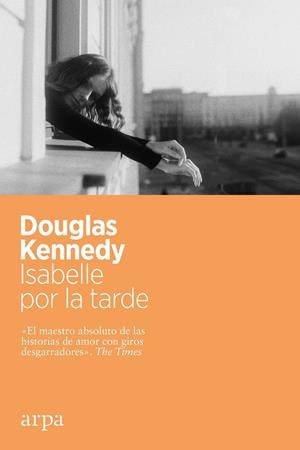 ISABELLE POR LA TARDE | 9788417623982 | KENNEDY, DOUGLAS | Galatea Llibres | Librería online de Reus, Tarragona | Comprar libros en catalán y castellano online