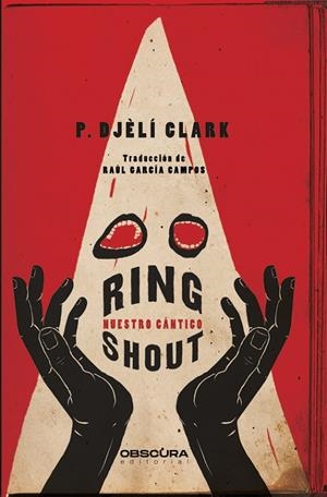RING SHOUT. NUESTRO CÁNTICO | 9788412324358 | CLARK, P. DJÈLÍ | Galatea Llibres | Librería online de Reus, Tarragona | Comprar libros en catalán y castellano online
