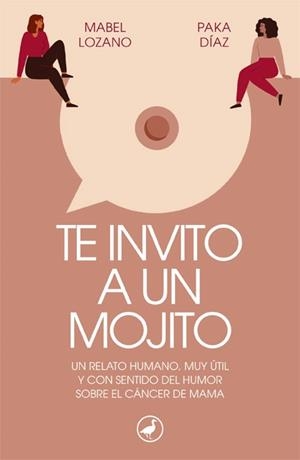 TE INVITO A UN MOJITO | 9788418059728 | LOZANO, MABEL/DÍAZ, PAKA | Galatea Llibres | Librería online de Reus, Tarragona | Comprar libros en catalán y castellano online