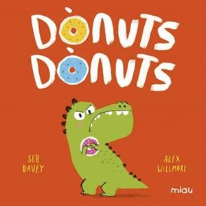 DÒNUTS, DÒNUTS | 9788418609268 | DAVEY, SEB | Galatea Llibres | Llibreria online de Reus, Tarragona | Comprar llibres en català i castellà online