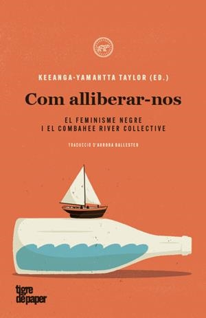 COM ALLIBERAR-NOS | 9788418705113 | TAYLOR, KEEANGA-YAMAHTTA | Galatea Llibres | Librería online de Reus, Tarragona | Comprar libros en catalán y castellano online
