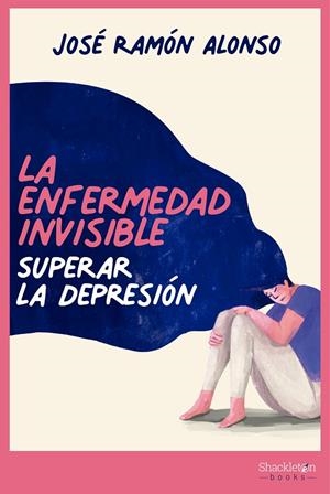 LA ENFERMEDAD INVISIBLE | 9788413610740 | ALONSO PEÑA, JOSÉ RAMÓN | Galatea Llibres | Librería online de Reus, Tarragona | Comprar libros en catalán y castellano online