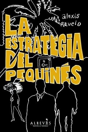 LA ESTRATEGIA DEL PEQUINÉS | 9788415098812 | RAVELO, ALEXIS | Galatea Llibres | Llibreria online de Reus, Tarragona | Comprar llibres en català i castellà online