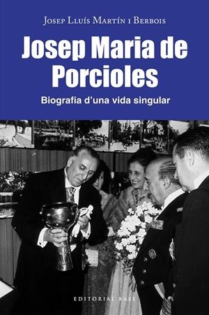 JOSEP MARIA PORCIOLES. BIOGRAFIA D'UNA VIDA SINGULAR | 9788418434808 | MARTÍN I BERBOIS, JOSEP LLUÍS | Galatea Llibres | Llibreria online de Reus, Tarragona | Comprar llibres en català i castellà online
