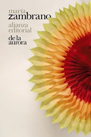DE LA AURORA | 9788413624365 | ZAMBRANO, MARÍA | Galatea Llibres | Llibreria online de Reus, Tarragona | Comprar llibres en català i castellà online