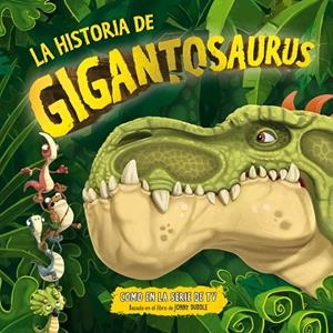 LA HISTORIA DE GIGANTOSAURUS | 9788494869440 | CYBER GROUP STUDIOS | Galatea Llibres | Llibreria online de Reus, Tarragona | Comprar llibres en català i castellà online