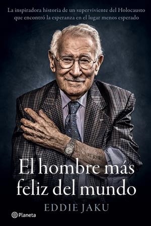 EL HOMBRE MÁS FELIZ DEL MUNDO | 9788408242253 | JAKU, EDDIE | Galatea Llibres | Llibreria online de Reus, Tarragona | Comprar llibres en català i castellà online