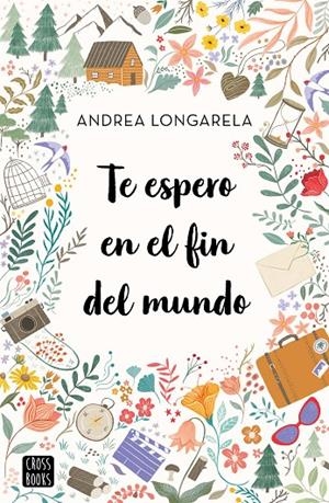 TE ESPERO EN EL FIN DEL MUNDO | 9788408247180 | LONGARELA, ANDREA | Galatea Llibres | Llibreria online de Reus, Tarragona | Comprar llibres en català i castellà online