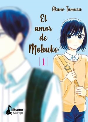 EL AMOR DE MOBUKO 1 | 9788418524158 | TAMURA, AKANE | Galatea Llibres | Llibreria online de Reus, Tarragona | Comprar llibres en català i castellà online