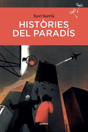 HISTÒRIES DEL PARADÍS | 9788416698660 | SARRIÀ, XAVI | Galatea Llibres | Llibreria online de Reus, Tarragona | Comprar llibres en català i castellà online