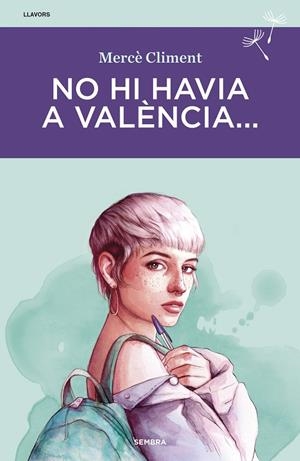 NO HI HAVIA A VALÈNCIA... | 9788416698622 | CLIMENT, MERCÈ | Galatea Llibres | Llibreria online de Reus, Tarragona | Comprar llibres en català i castellà online
