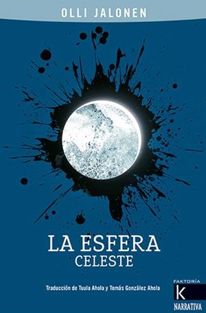 LA ESFERA CELESTE | 9788416721917 | JALONEN, OLLI | Galatea Llibres | Llibreria online de Reus, Tarragona | Comprar llibres en català i castellà online