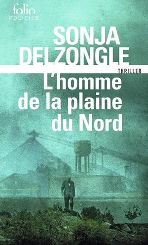 L'HOMME DE LA PLAINES DU NORD | 9782072922381 | DELZONGLE, SONJA | Galatea Llibres | Llibreria online de Reus, Tarragona | Comprar llibres en català i castellà online