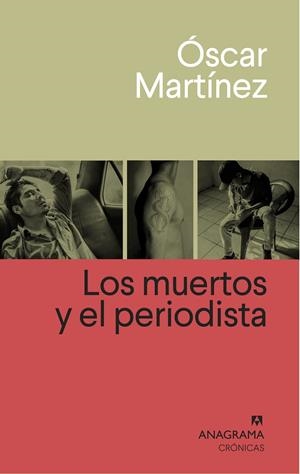 LOS MUERTOS Y EL PERIODISTA | 9788433926265 | MARTÍNEZ, ÓSCAR | Galatea Llibres | Librería online de Reus, Tarragona | Comprar libros en catalán y castellano online