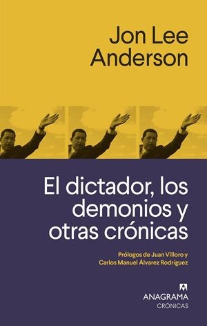 EL DICTADOR, LOS DEMONIOS Y OTRAS CRÓNICAS | 9788433926258 | ANDERSON, JON LEE | Galatea Llibres | Llibreria online de Reus, Tarragona | Comprar llibres en català i castellà online