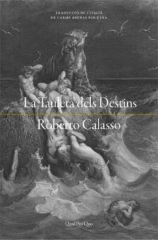 LA TAULETA DELS DESTINS | 9788417410254 | CALASSO, ROBERTO | Galatea Llibres | Librería online de Reus, Tarragona | Comprar libros en catalán y castellano online