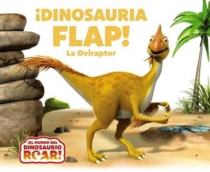 ¡DINOSAURIA FLAP! LA OVIRAPTOR | 9788469663257 | PETER CURTIS | Galatea Llibres | Librería online de Reus, Tarragona | Comprar libros en catalán y castellano online