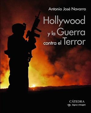 HOLLYWOOD Y LA GUERRA CONTRA EL TERROR | 9788437643069 | NAVARRO, ANTONIO JOSÉ | Galatea Llibres | Librería online de Reus, Tarragona | Comprar libros en catalán y castellano online