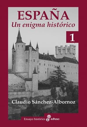 ESPAÑA, UN ENIGMA HISTÓRICO | 9788435025645 | SÁNCHEZ-ALBORNOZ, CLAUDIO | Galatea Llibres | Librería online de Reus, Tarragona | Comprar libros en catalán y castellano online