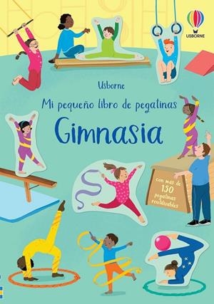GIMNASIA. MI PEQUEÑO LIBRO DE PEGATINAS | 9781474996488 | GREENWELL, JESSICA | Galatea Llibres | Llibreria online de Reus, Tarragona | Comprar llibres en català i castellà online