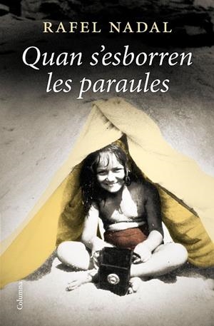 QUAN S'ESBORREN LES PARAULES | 9788466428460 | NADAL, RAFEL | Galatea Llibres | Llibreria online de Reus, Tarragona | Comprar llibres en català i castellà online
