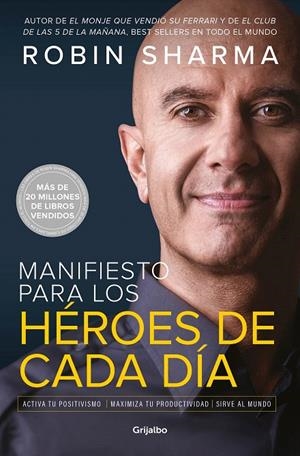 MANIFIESTO PARA LOS HÉROES DE CADA DÍA | 9788425357824 | SHARMA, ROBIN | Galatea Llibres | Llibreria online de Reus, Tarragona | Comprar llibres en català i castellà online