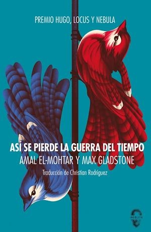 ASI SE PIERDE LA GUERRA DEL TIEMPO | 9788412104356 | EL-MOHTAR, AMAL/GLADSTONE, MAX | Galatea Llibres | Llibreria online de Reus, Tarragona | Comprar llibres en català i castellà online