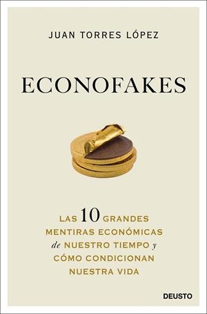 ECONOFAKES | 9788423432813 | TORRES LÓPEZ, JUAN | Galatea Llibres | Llibreria online de Reus, Tarragona | Comprar llibres en català i castellà online