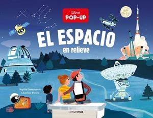 EL ESPACIO EN RELIEVE | 9788408240228 | DUSSAUSSOIS, SOPHIE/PICARD, CHARLINE | Galatea Llibres | Llibreria online de Reus, Tarragona | Comprar llibres en català i castellà online