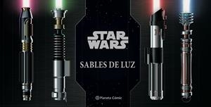 STAR WARS SABLES DE LUZ | 9788413421612 | WALLACE, DANIELLE | Galatea Llibres | Librería online de Reus, Tarragona | Comprar libros en catalán y castellano online