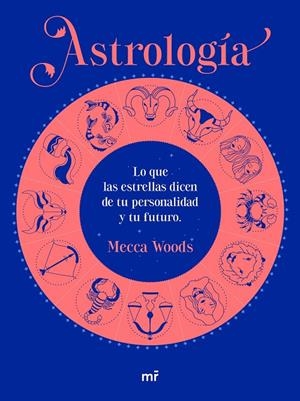 ASTROLOGÍA | 9788427049185 | WOODS, MECCA | Galatea Llibres | Librería online de Reus, Tarragona | Comprar libros en catalán y castellano online