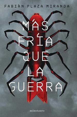 MÁS FRÍA QUE LA GUERRA | 9788445011829 | PLAZA MIRANDA, FABIÁN | Galatea Llibres | Llibreria online de Reus, Tarragona | Comprar llibres en català i castellà online