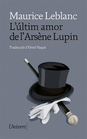 L'ÚLTIM AMOR DE L'ARSÈNE LUPIN | 9788418375675 | LEBLANC, MAURICE | Galatea Llibres | Llibreria online de Reus, Tarragona | Comprar llibres en català i castellà online