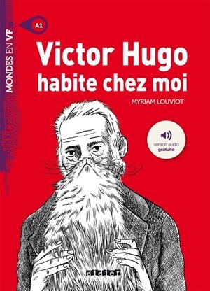 VICTOR HUGO HABITE CHEZ MOI - LIVRE + MP3 | 9782278087969 | MYRIAM LOUVIOT | Galatea Llibres | Librería online de Reus, Tarragona | Comprar libros en catalán y castellano online